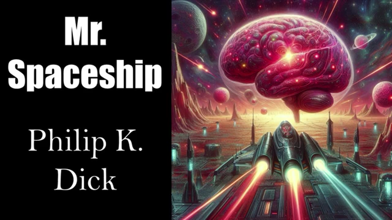 Philip K. Dick - MR SPACESHIP - Classic Sci-fi Horror Short Story - Audiobook - Aliens, War, Weird