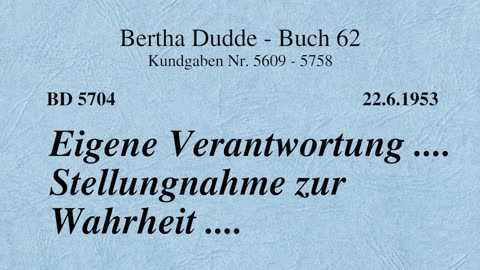 BD 5704 - EIGENE VERANTWORTUNG .... STELLUNGNAHME ZUR WAHRHEIT ....