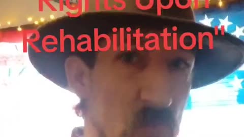 Restoration Of Rights Upon Rehabilitation