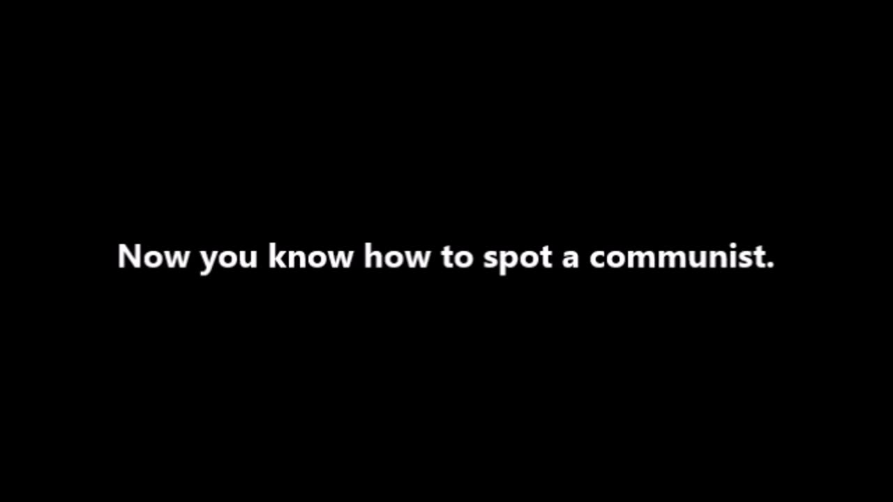 How To Spot a Commie.