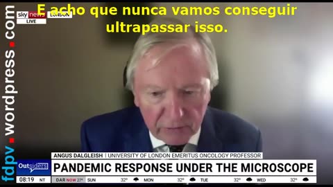 AS VACINAS QUE NUNCA FORAM VACINAS - Prof. Dr. Angus Dalgleish