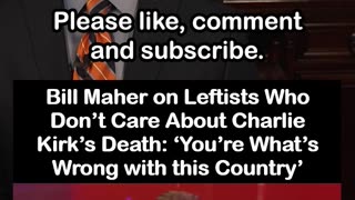Bill Maher: Leftists Ignoring Charlie Kirk’s Death Are “What’s Wrong With This Country”