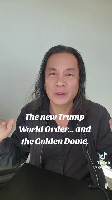 Gene Ho-The new Trump World Order... and the Golden Dome.