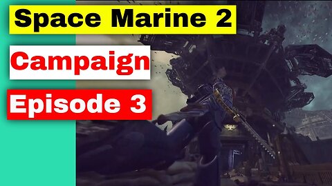 Warhammer 40,000: Space Marine 2 - Episode 3 (No Commentary Gameplay).