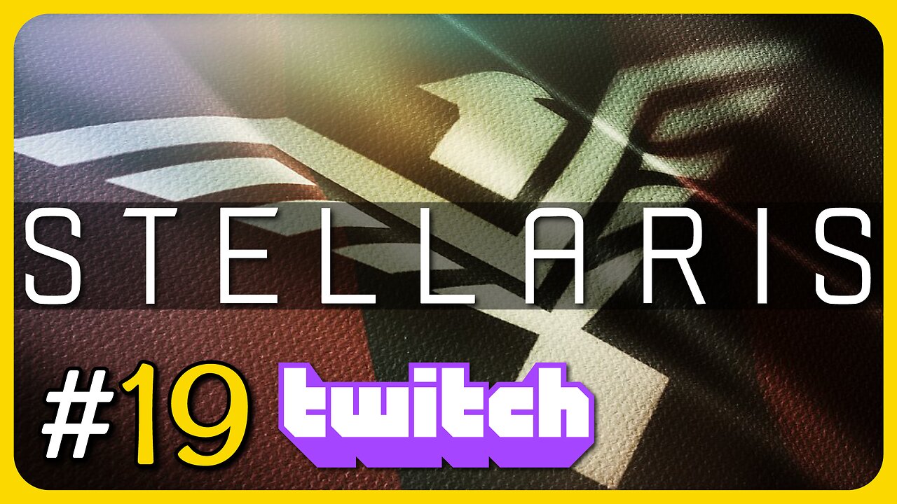 Stellaris | Commonwealth of Man - Campaign #19 "Establishing Borders and Watching Weird Commercials"