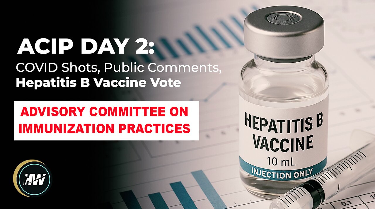 CDC’s Advisory Committee: DAY 2: COVID SHOTS, PUBLIC COMMENTS, HEP-B VACCINE VOTE