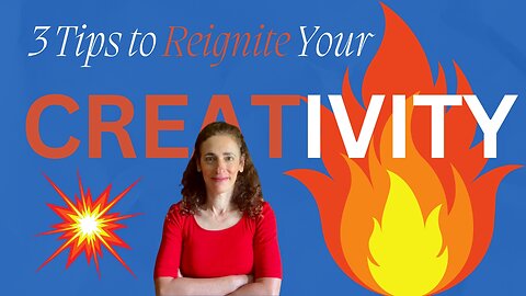 Is "Being Practical" Scorching Your Creativity? | 3 Tips to Reignite It