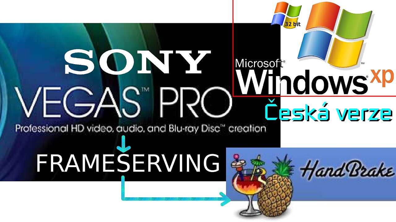 Sony Vegas Frameserving do HandBrake - Windows XP 32-bit - Návod {CZ}