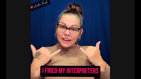 🚨 I FIRED My Interpreters! 😱 (Bad Interpreters EVER!) #ASL #deaf #realtalk #Interpreters