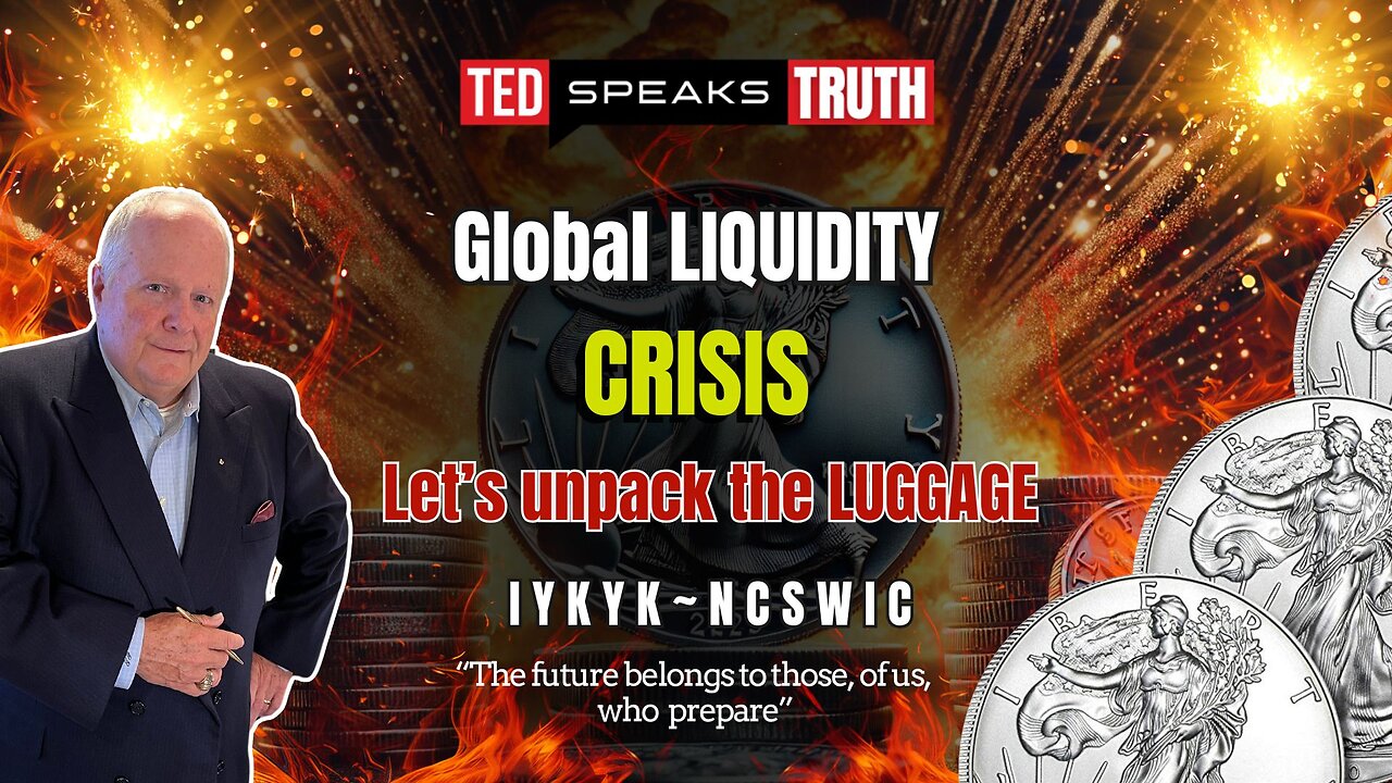 Global LIQUIDITY CRISIS Unpack the LUGGAGE ~N C S W I C~ “The future belongs to those who prepare”