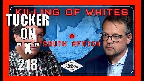 TUCKER ON X EP218 - Ernst Roets