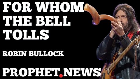 FOR WHOM THE BELL TOLLS!