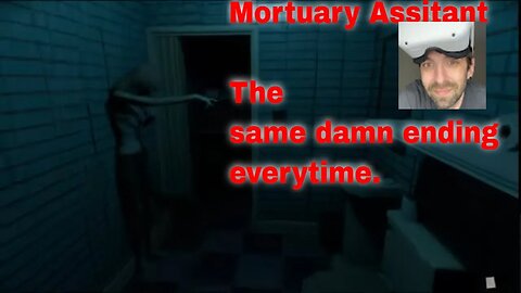 I keep getting the same ending in Mortuary Assistant