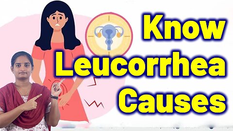 What are the Causes of Leucorrhea in Women? | Dr. Bharadwaz | Homeopathy, Medicine