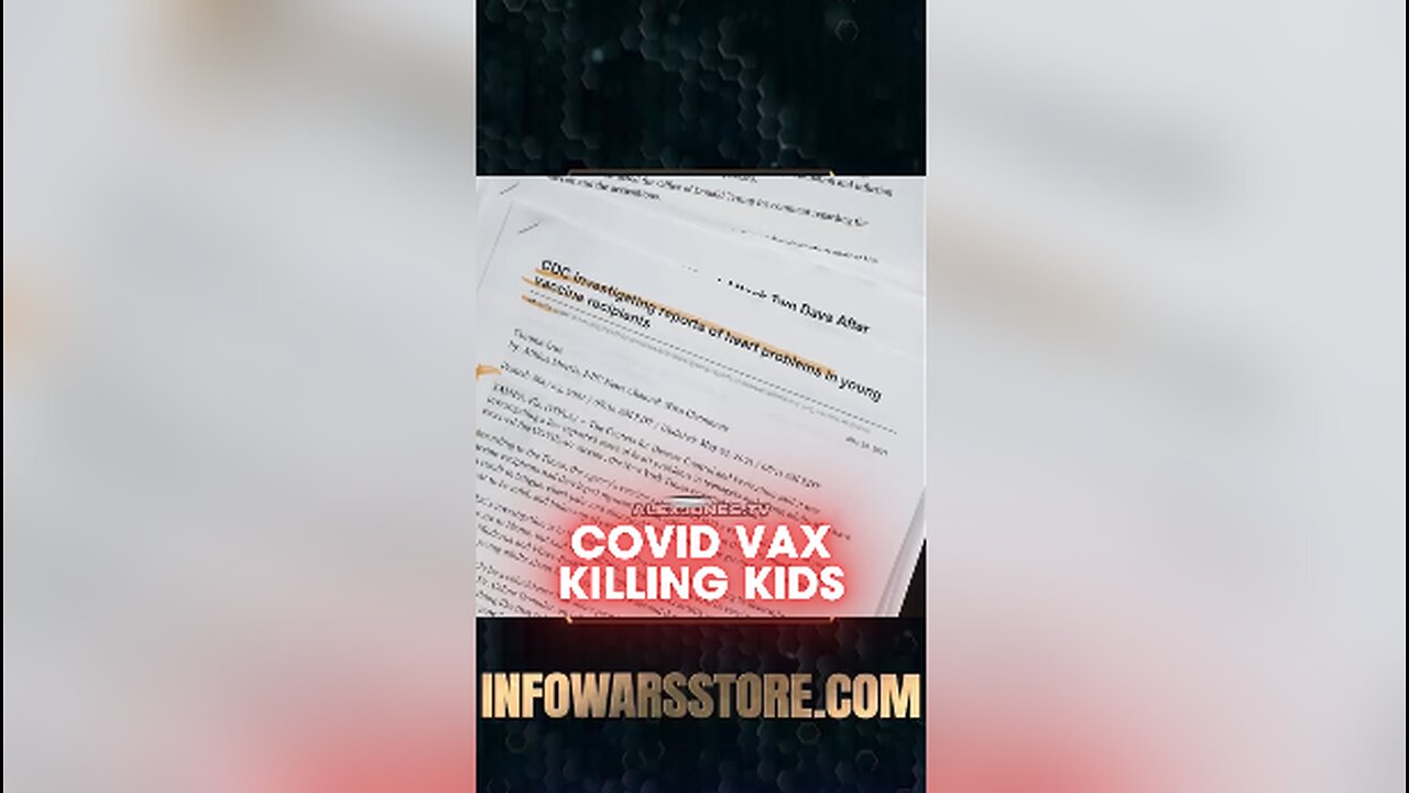 Alex Jones: Covid Vaccine Was (and still is) Killing Kids - 5/24/21