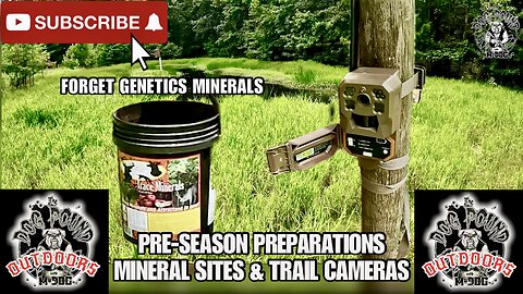 TRAIL CAMERA PLACEMENT AND MINERAL SITES! FORGET GENETICS TRACE MINERALS FOR A BETTER DEER HERD!