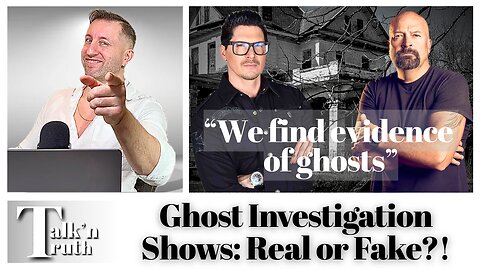 Paranormal Investigation Shows - Legit Ones vs Non Legit