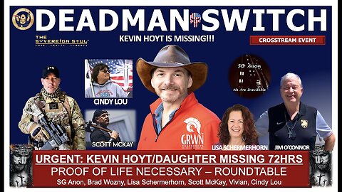 URGENT Roundtable: Kevin Hoyt & young Daughter MISSING for 3 Days, Dead Man Switch Activated.
