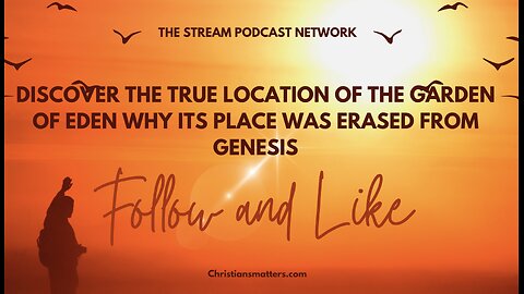 Discover The True Location of The GARDEN OF EDEN Why Its Place Was Erased From Genesis.