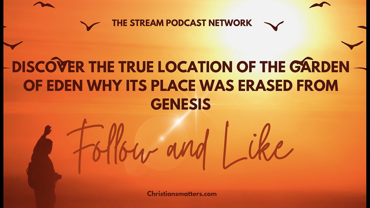 Discover The True Location of The GARDEN OF EDEN Why Its Place Was Erased From Genesis.