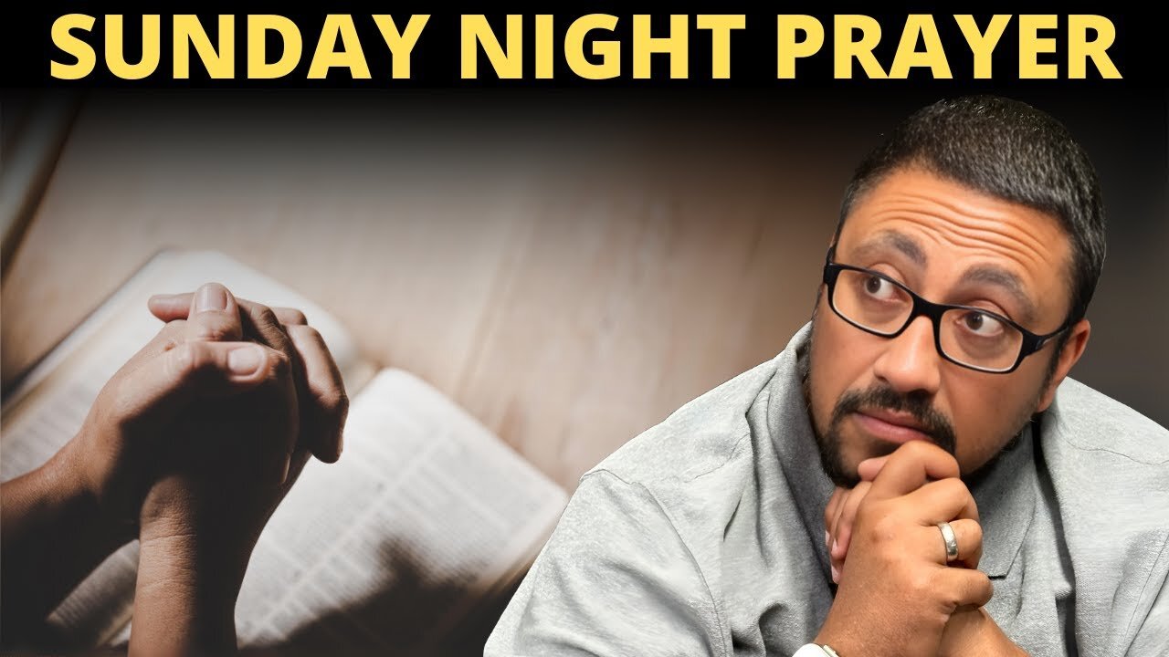 Sunday Night Prayer!!! 04-27-2025
