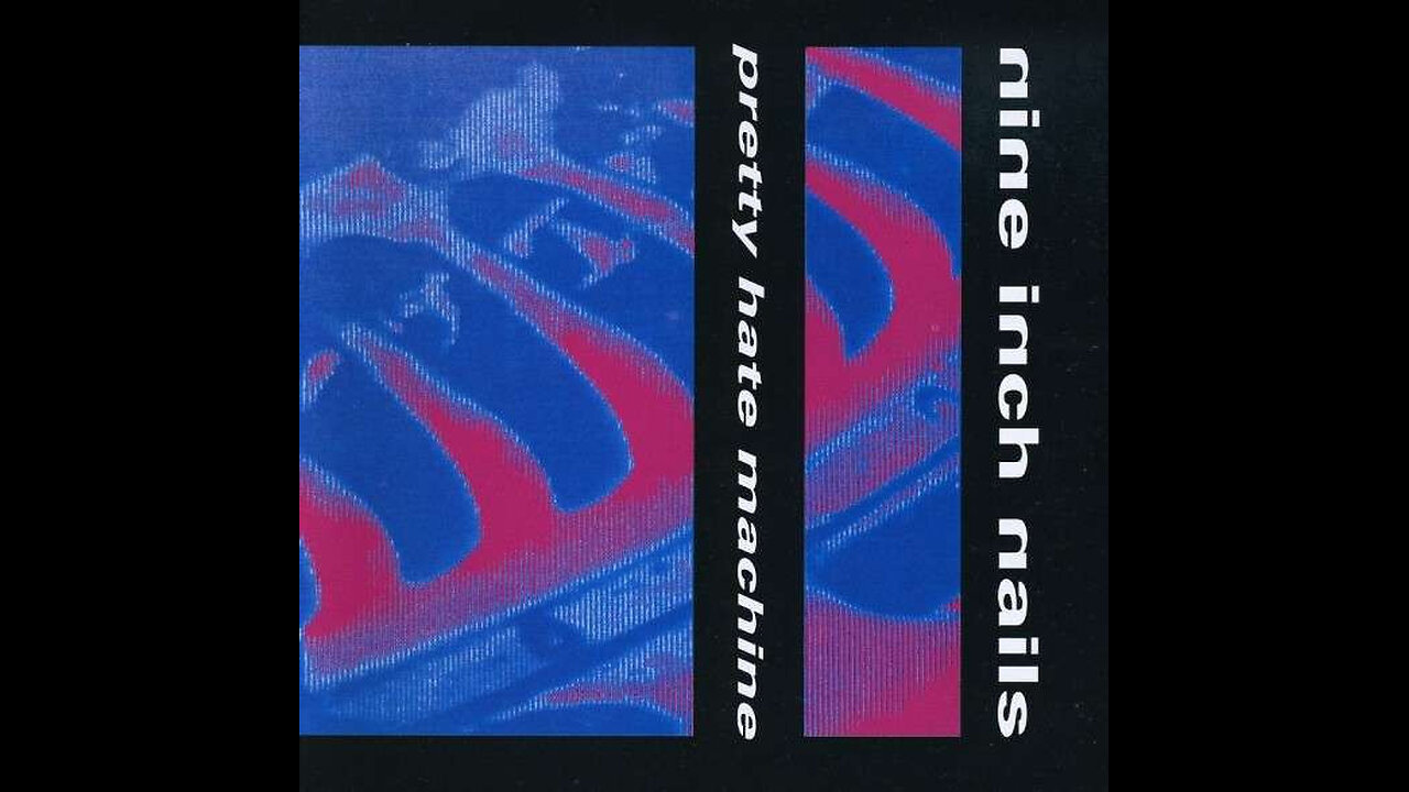 Nine Inch Nails - PRETTY HATE MACHINE - Full Album
