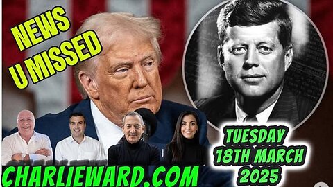 CHARLIE WARD 03.18 2025 Trump's shocking statement. Analysis of the JFK Files revealed by TRUMP