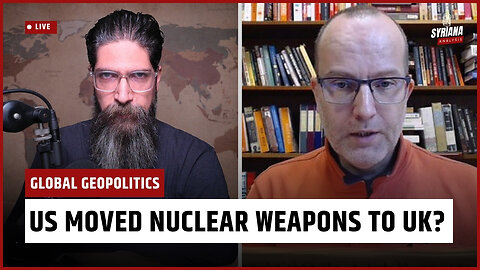 US Nukes in UK & Britain Signals War Over Taiwan | Cold War 2.0 by Syriana Analysis