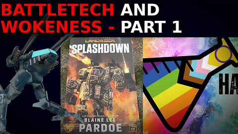 Battletech, Wokeness, and Blaine Lee Pardoe