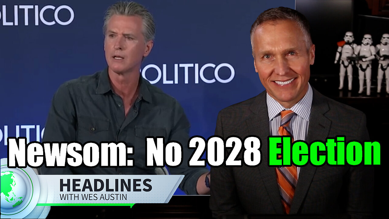 Gavin Newsom Claims There Won't Be a 2028 Presidential Election