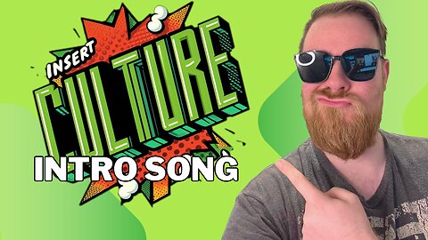 Insert Culture Show Intro [Speed Metal]