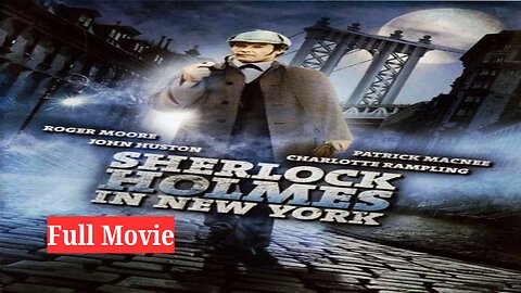 🕵️‍♂️ Sherlock Holmes in New York | Full Movie | Classic Mystery Thriller 🗽🔍
