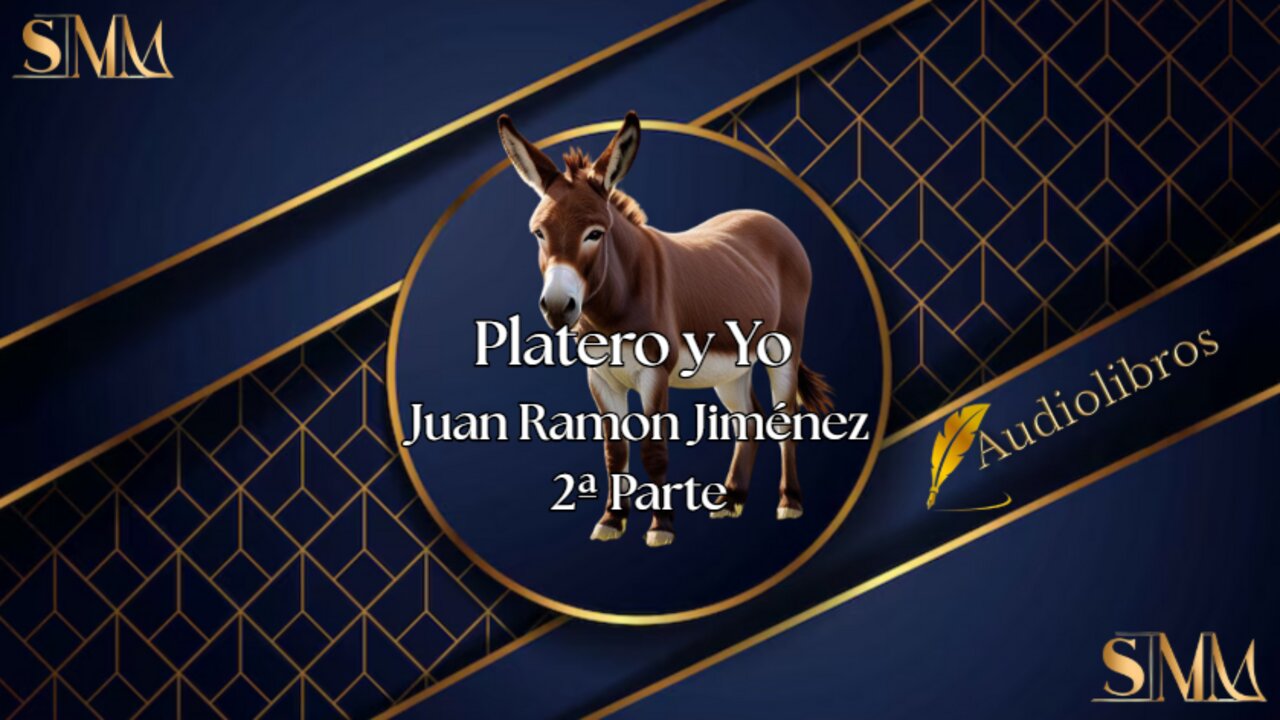 Platero y Yo - Juan Ramon Jiménez, 2ª Parte