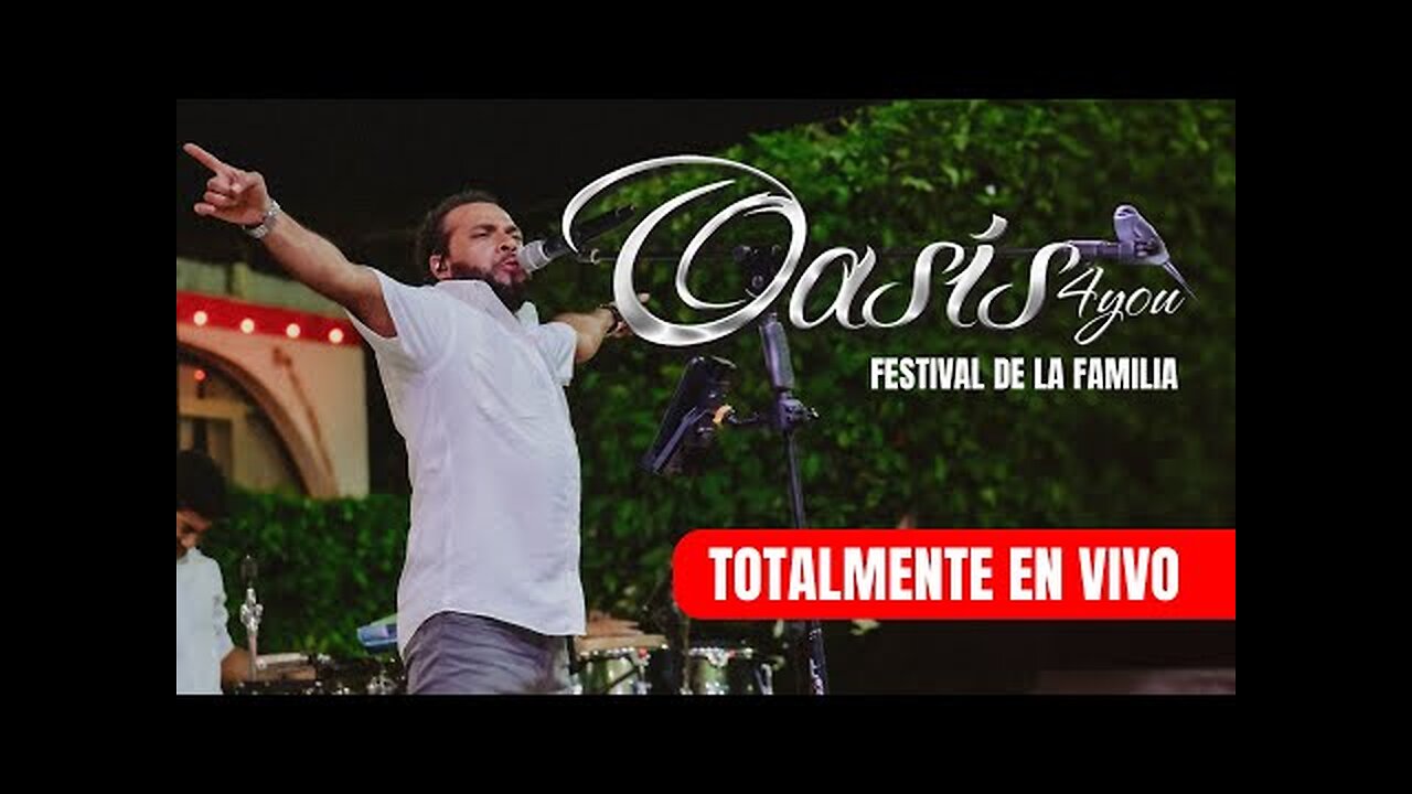 Oasis 4You - Especial Festival de la Familia - ¡Concierto Completo.