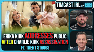 Erika Kirk Addresses Public After Charlie Kirk Assassination, Live Coverage | Timcast IRL