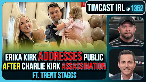 Erika Kirk Addresses Public After Charlie Kirk Assassination, Live Coverage | Timcast IRL