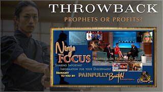 THROWBACK Prophets or Profits? | Ninja Focus ~ His Glory, gene Decode, Amanda Grace & Julie Green (Witness the LIES!) | March 7th, 2024