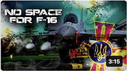 "No Room for NATO F-16 Fighters Due to Russian Strikes"