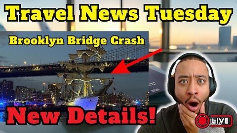 Travel News - New Details of Brooklyn Bridge Boat Crash, More Outages In Europe & MORE!