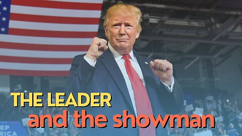 10 Minutes: The leader and the showman