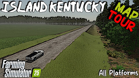 Map Tour | Island Kentucky | All Platforms | Farming Simulator 25