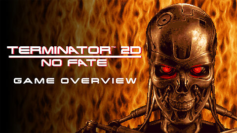 Terminator 2D: NO FATE: Game Overview Trailer - Pure 90s Arcade Glory Reborn