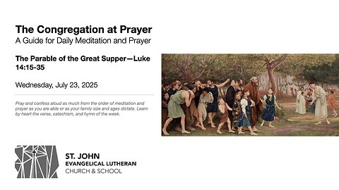 The Parable of the Great Supper—Luke 14:15-35