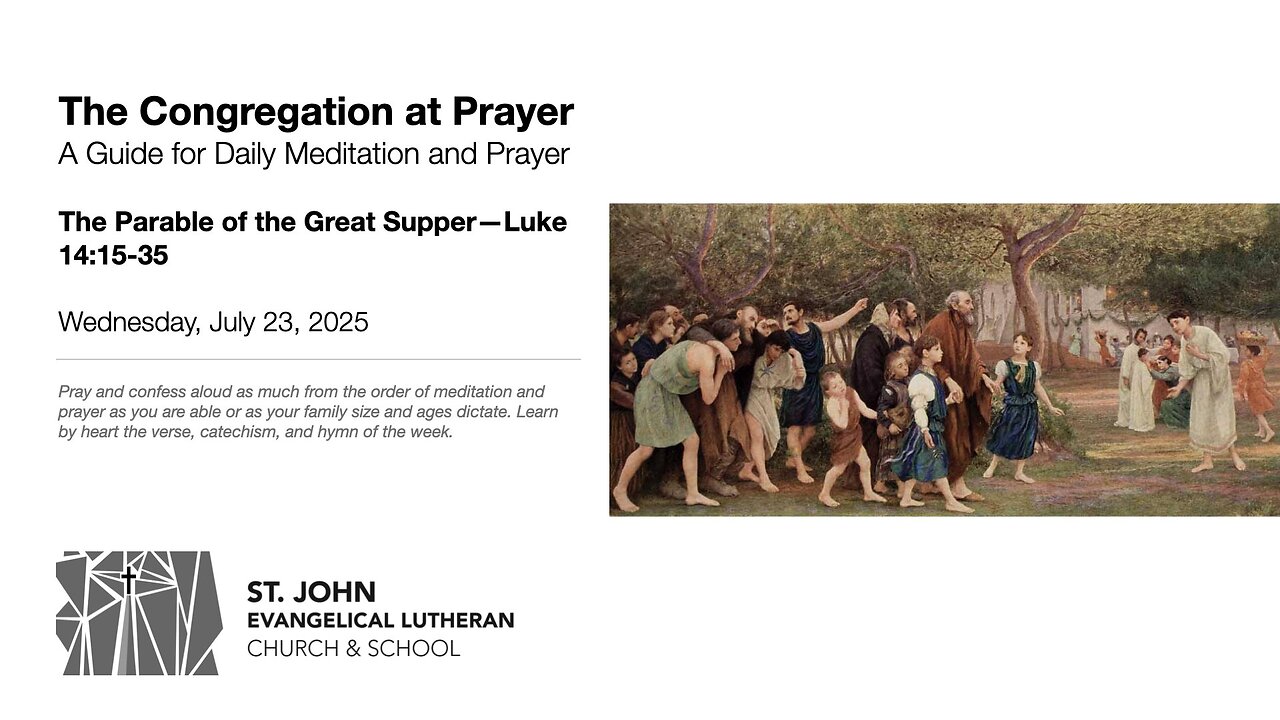 The Parable of the Great Supper—Luke 14:15-35