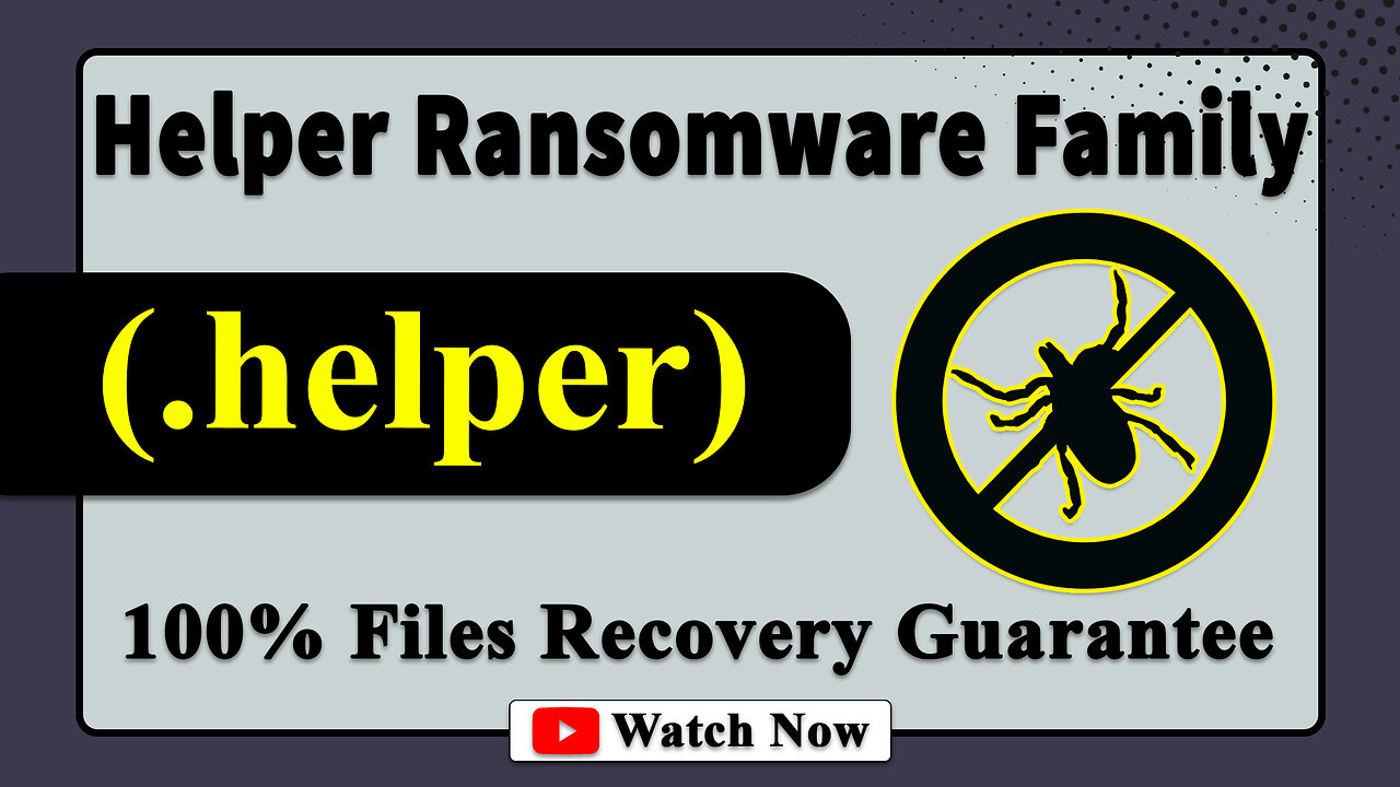 || SOLVED ✅🔘|| Helper (.helper) ransomware virus - removal and decryption