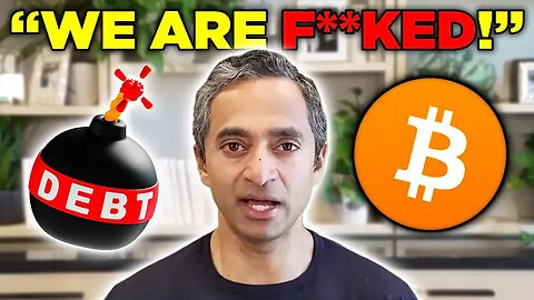 Chamath Palihapitiya WARNS Bitcoin Investors of Upcoming US Debt BLOW UP of 2025 