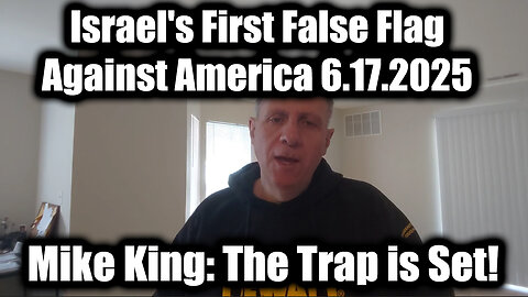 Mike King Full Interview 6.17.25 - Trump Is Q+ | The Trap is Set! Israel's First False Flag Against America