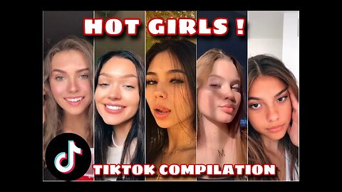 Hot and pretty girls on TikTok beautiful girls on TikTok compilation best girls on TikTok