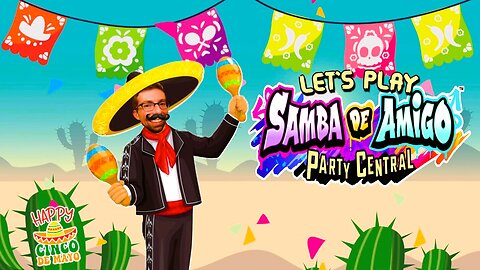 La Cucaracha - Let's Play Samba De Amigo Party Central