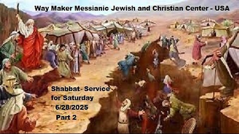 Parashat Korach - Shabbat Service for 6.28.25 - Part 2